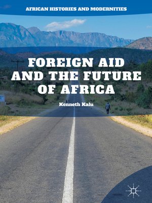 cover image of Foreign Aid and the Future of Africa